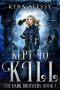 [The Dark Brothers 03] • Kept to Kill · The Dark Brothers Book 3